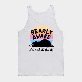 Bearly Awake! Do Not Disturb Tank Top